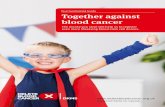 Your Fundraising Guide Together against blood cancer · 2014-07-31 · In this guide you will find lots of fundraising ideas and helpful tips to help you to get the most out of whatever