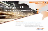 Ace-it - WINNCOM TECHNOLOGIES, CORP. · 2015-12-03 · ACE technology – 256QAM & 80MHz channel bandwidth ACE stability – Unrivaled interference immunity via WipAir’s AIS technology
