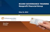 Nonprofit Financial Group ©2014 CliftonLarsonAllen LLP · ©2014 CliftonLarsonAllen LLP 14 Duty of Obedience •Ensure the organization remains obedient to its central purpose –
