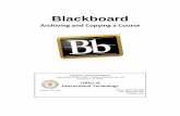 Blackboard - Florida A&M University III_Archiving_Copying.pdf · Blackboard Archiving and Copying a Course FLORIDA A&M UNIVERSITY Instructional Media Center ∙ Coleman Library, Room