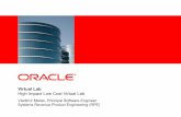 Virtual Lab High Impact Low Cost Virtual Lab€¦ · – Dynamic Domains (hard partitioning) • M-Series Servers – Para-Virtualization • Oracle VM Server for SPARC • Formerly