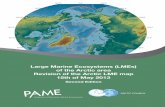 Large Marine Ecosystems (LMEs) of the Arctic area Revision ... · PAME Progress Report on the Ecosystem Approach to Arctic Marine Assessment and Management 2006-2008). Following up
