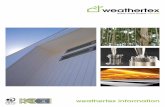 Features and Benefits - ForestOne · 2019-10-31 · Features and Benefits • Weathertex is reconstituted hardwood Weatherboards and Panels for the exterior cladding of residential