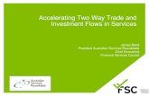 Accelerating Two Way Trade and Investment Flows in Services · Bilateral Investment Treaties (BITs) have drawbacks: Investment diversion; Do not lead to significantly greater investment