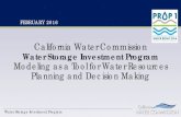 Water Storage Investment Program Modeling as a Tool for ... · FEBRUARY 2016 . Water Storage Investment Program Commission Findings and Decisions o Commission Findings (Statute) ...