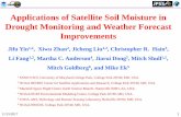 Applications of Satellite Soil Moisture in Drought Monitoring and … · 2017-11-16 · 11/15/2017 . 3 . Soil moisture statuses at various soil layers . are very important to well