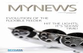 MYNEWS - mycronic.com · and flip-chip applications, and, most recently of course, the new Agilis flex feeder system. Secondly, we have seen continued positive growth in our main