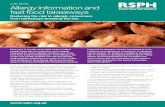 July 2015 Allergy information and fast food takeaways...that cooking a food would prevent it from causing an allergic reaction. Despite poor knowledge, all respondents felt comfortable
