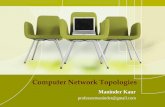 Computer Network Topologies - eazynotes.com · • A combination of any two or more network topologies. • A hybrid topology always accrues when two different basic network topologies