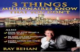 3 Things Millionaires Know That You Don't · 3 Things Millionaires Know That You Don't Because without that, there is only fear. And if you don’t face your fear and embrace change,