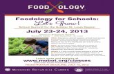 Foodology for Schools: Let’s Grow! · get healthier, fresher, more locally grown fruits and vegetables into school gardens, cafeterias, classrooms, and family kitchens. WHAT: A