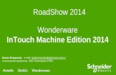 RoadShow 2014 Wonderware - Klinkmann...InTouch Machine Edition 2014 БажинВладимир, e-mail: vladimir.bazhin@klinkmann.spb.ru технический специалист,