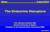 The Endocrine Disruptors - Endometriosi.it · An endocrine disruptor is an exogenous substance or mixture that alters function(s) of the endocrine system and consequently causes adverse