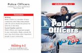 Police - WordPress.com€¦ · 05-03-2019  · Police officers are usually the first people to get to an accident (top). Police officers take careful notes after crimes take place.