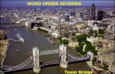 WORD ORDER ADVERBS · " are adverbs. What are the different types of adverbs? Basically, most adverbs tell you how, in what way, when, where, and to what extent something is done.