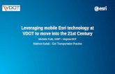 Leveraging mobile Esri technology at VDOT to move into the ... · Presentation Overview. Agenda ... Meets DEQ/EPA’s requirements for MCM4 from Individual Permit. ArcGIS Survey 123