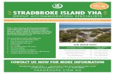STRADBROKE ISLAND YHA€¦ · Island home, including manta rays, humpback whales and turtles. About this 3 hour tour: • 3 hour tour with guide • All snorkelling equipment provided