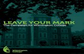 LEAVE YOUR MARK - Amazon S3...Leave Your Mark: The Campaign for Wilmington College The Leave Your Mark Campaign In the life of every institution, there are defining moments. They do