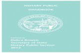 NOTARY PUBLIC HANDBOOK · January 2012 Dear Californian: Welcome to the official source of laws relating to notaries public in California. A notary public is a public official who