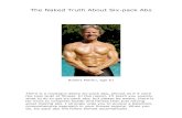 The Naked Truth About Six-pack Abs groups. Those two groups are agribusiness and bodybuilding supplement