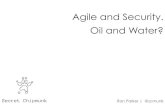 Agile and Security. Oil and Water? - secretchipmunk.com · Agile Operating Model 6 Agile Overview Agile Teams Attributes Coordination Team Support/Infrastructure Security Expert •