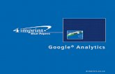 im0p © 2014 - 4imprint · Google® Analytics. In fact, roughly 53 percent of the top 10,000 websites (by traffic) currently employ Google Analytics to track visits and monitor or