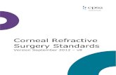 Corneal Refractive Surgery Standards - CPSAcpsa.ca/.../Corneal_Refractive_Surgery_Standards.pdf · 1.0 Introduction . This document addresses privileges and standards for Corneal