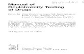 Manual of Oculotoxicity Testing of Drugs · 2007-09-21 · 3.9.2 Tonometry 90 3.9.3 Tonography 93 3.10 Measurement of episcleral venous pressure 94 3.11 Measurement of aqueous flow