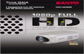 4 Megapixels Full HD Network VCC-HD4000 10x AF Zoom Camera · “SANYO Video Pilot*/ Video Management Software” is a software management platform for SANYO’s VCC-HD4000 and IP