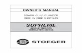 Supreme Coach Gun Uplander - Stoeger Industries€¦ · moves to the “S” position, which inicates that the gun is locked. If on your gun the safety is mechanic, push the button
