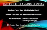 End of Life Planning Seminar 2019 version 6 - Apex …apexumc.org/end_of_life_seminar2019.pdfEND OF LIFE PLANNING SEMINAR Ellen Rose, Pastor - Apex United Methodist Church Jim Ahler,