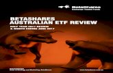 BETASHARES AUSTRALIAN ETF REVIEW - AdviserVoice · flows YTD), however we expect this level to increase as new products are released to the market. • Exchange Traded Funds capturing