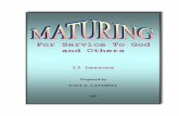 MATURING for Service to God and Otherscamphillchurch.org/study_books/MATURING for Service to God and Others.pdf(3) All will come unto a perfect (full-grown) man unto the measure of