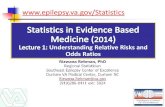 Statistics in Evidence Based Medicine...1 Rizwana.Rehman@va.gov Statistics in Evidence Based Medicine Lecture 2: Analysis of study designs for binary outcomes (Proportions and Odds)