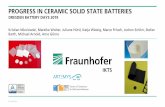 PROGRESS IN CERAMIC SOLID STATE BATTERIES · Solid-State Electrolytes for Lithium Batteries: Mechanisms and Properties Governing Ion Conduction, Chem. Rev. 116 (2016) 140 –162.