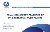 ADVANCED SAFETY FEATURES OF 3RD GENERATION VVER … · the new VVER plants called AES-2006. The content of this presentation is for discussion purposes only, shall not be considered
