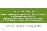 URBAN LAND INSTITUTE€¦ · National partnership with the Urban Land Institute, The Trust for Public Land, and the National Recreation and Park Association Promoting the bold idea