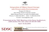 Integration of Object-based Storage into Preservation ... Integration of Object-based Storage into Preservation Environments Reagan W. Moore San Diego Supercomputer Center 9500 Gilman