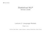 lecture 2 langauge modelsidiom.ucsd.edu/~rlevy/lign256/winter2008/ppt/lecture_2_language_models.pdfLanguage and probability (3) •But don’t be so sure… •There’s more than