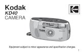 KD40 CAMERA ON/OFF MODE - resources.kodak.com€¦ · cámara compacta de 35 mm con avance de película motorizado, y rebobinado de película automático hace más fácil tomar fotografías.