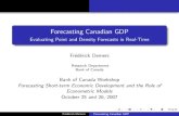 Forecasting Canadian GDP · 2010-11-19 · Real GDP at market prices, seasonally adjusted Sample: 1961Q1 - 2006Q4 Forecast Period: 1990Q1 - 2006Q4 Real-time vintages of GDP are used