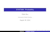 STAT509: Probabilitypeople.stat.sc.edu/houp/Stat509/notes/probability.pdfExample: Complementary Events The probability that Tom will be alive in 20 years is 0.75 (A). The probability