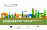 Accessing India’s Equity Markets - ASIFMA...Importance of capital markets supported by institutional investors Capital markets, defined as the part of a financial system concerned