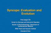 Syncope: Evaluation and Evolution · Syncope - What’s New? Affordable Health Care Act - Healthcare Evolution •Perfect Storm of limited resources, declining reimbursement but greater