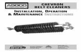 INSTALLATION, OPERATION & MAINTENANCE INSTRUCTIONS · The Chevron assembly is designed to remove the fine carryback material. When choosing a mounting location for the Chevron, it
