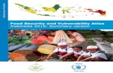 Food Security and Vulnerability Atlas Indonesia 2015: Summary … · Food Security and Vulnerability Atlas . Indonesia 2015: Summary version . ... results are encouraging, progress