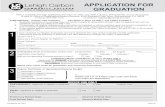 Application for Graduation - Home | LCCC records... · GRADUATION Please complete and sign application and return to: SSC 122, Main Campus, Schnecksville; or any site location . or