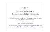 ELT- Elementary Leadership Team - Clover Sitesstorage.cloversites.com/thechapel1/documents/ELT... · ELT$%Elementary%LeadershipTeam!by!Anne!Bosarge!! ! 2! Table of Contents Introduction