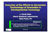 Overview of the Efforts to Harmonize Terminology of ... · 04-May-2011 1 Overview of the Efforts to Harmonize Terminology of Anomalies in Developmental Toxicology L. David Wise Merck