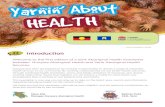 Yarnin About Health · Aboriginal Health in March 2016 as a full time Aboriginal Administration Officer. Ashlee has made an immediate impact by making sure the office is organised